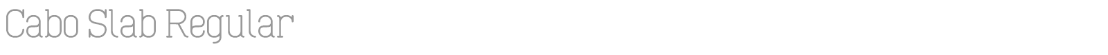 Cabo Slab font preview